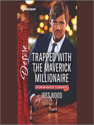 cover image of Trapped with the Maverick Millionaire